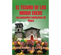 EL TESORO DE LOS MUQUI EKEKO: Los pequeños habitantes de Phara