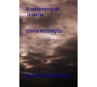 El testamento de la ceniza: Drama Psicológico y Moral