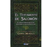 El Testamento de Salomón: El Manuscrito que da sentido a las clavículas