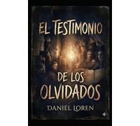El Testimonio de los Olvidados (Saga Claudia Requeixo)