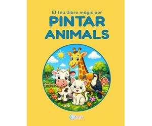 El teu llibre màgic per PINTAR ANIMALS: 50 dibuixos divertits d’animals per pintar i aprendre en català (CATÒNIA Color)