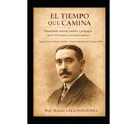 EL TIEMPO QUE CAMINA: Pensamiento musical, análisis y pedagogía a partir de la música procesional andaluza (Material Didáctico y Educación Musical)