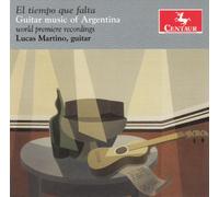 El Tiempo Que Falta: Guitar Music of Argentina