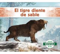 El Tigre Diente de Sable (Animales de la Edad de Hielo)