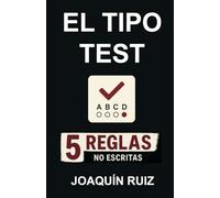 El tipo test: 5 reglas para aprender de cada simulacro de examen (Método Tipo Test)