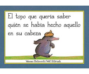 El topo que quera saber quin se haba hecho aquello e - Spanish Language Paper