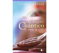 El Toque Cuantico: El Poder de Curar