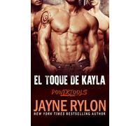 El Toque De Kayla (Powertools: La Cuadrilla del Placer)