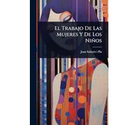 El Trabajo De Las Mujeres Y De Los Niños
