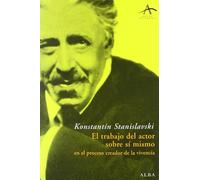 El trabajo del actor sobre si mismo / the Actor's Work on Himself