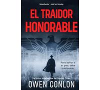 El Traidor Honorable: Thriller de espionaje y conspiración en la Segunda Guerra Mundial (La Resistencia Alemana)