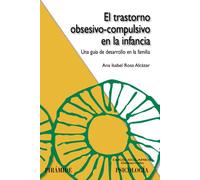 El trastorno obsesivo-compulsivo en la infancia / Obsessive-Compulsive Disorder In Children (Ojos Solares)
