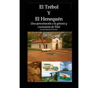 EL TRÉBOL Y EL HENEQUÉN: Una aproximación a la génesis y crecimiento de Pital