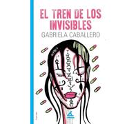 El tren de los invisibles