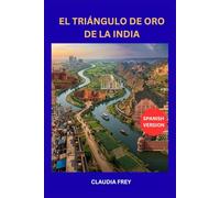 EL TRIÁNGULO DE ORO DE LA INDIA