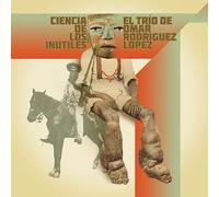 El Trio De Omar Rodriguez-Lopez - Ciencia De Los Inutiles [VINYL]