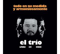 El Trio (Lapouble, Lew, Cevasco) - Todo En Su Medida Y Armoniosamente [VINYL]
