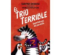 El Trío Terrible, 1. Superhéroes de pacotilla (BOKATA BOOKS - Humor)