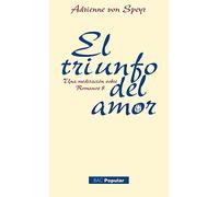 El triunfo del amor : una meditación sobre Romanos 8