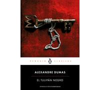 El tulipán negro (Penguin Clásicos)