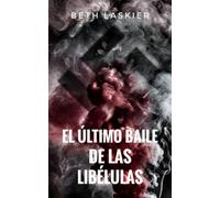 El último baile de las libélulas