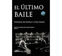 El último baile: Estudios de novela y cine negro
