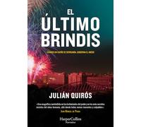El último brindis: Cuando un sueño se derrumba, gobierna el miedo.