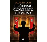 El último concierto de Viena/ The Last Concert in Vienna (Histórica)