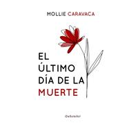 EL ÚLTIMO DÍA DE LA MUERTE