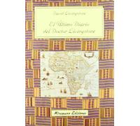 El último diario del Doctor Livingstone (Viajes y Costumbres)