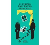 El último encuentro (Salamandra Narrativa)