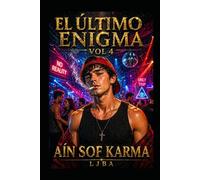 EL ÚLTIMO ENIGMA VOL 4: AÍN SOF KARMA / SAGA (EL ÚLTIMO ENIGMA SAGA)