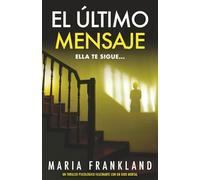 El Último Mensaje: Ella te sigue...