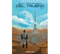 El último rugido del trueno: Libro 1