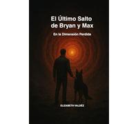 El último salto de Bryan y Max: En la dimensión perdida