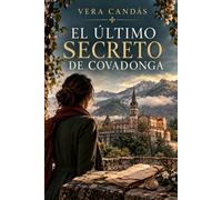 El último secreto de Covadonga: Edición Ilustrada