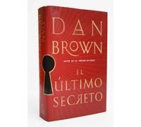 El Último Secreto / The Secret of Secrets (Robert Langdon, 6)