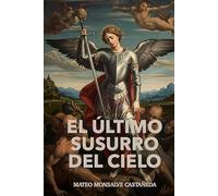 El último susurro del cielo