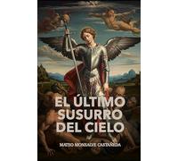 El último susurro del cielo