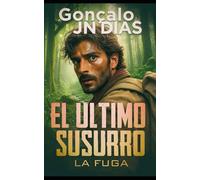 El Último Susurro: La Fuga