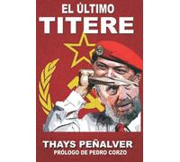 EL ÚLTIMO TITERE (LA CONSPIRACION DE LOS 12 GOLPES)