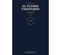 El último visionario: o el ingenioso hidalgo de la Serie A (Los ingeniosos hidalgos)