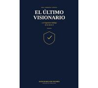 El último visionario: o el ingenioso hidalgo de la Serie A (Los ingeniosos hidalgos)