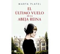 El Último Vuelo de la Abeja Reina / The Last Flight of the Queen Bee (Grandes novelas)