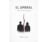 EL UMBRAL: Antes de abrir la pareja