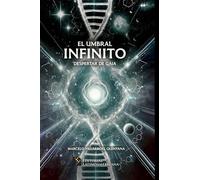 El Umbral Infinito: Despertar de Gaia