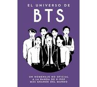 El Universo de BTS (A little bit of BTS Spanish Edition)