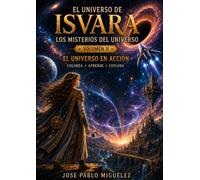 El Universo de Isvara. Misterios del Universo. El Universo en Acción: Libro para colorear educativo para niños · Aprende relatividad, gravedad, agujeros negros y muchos más misterios del Universo