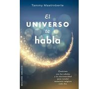 El universo te habla (Espiritualidad y vida interior)