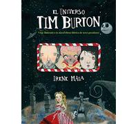 El universo Tim Burton: Viaje ilustrado a la maravillosa fábrica de seres peculiares (Ilustración)